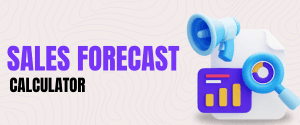 Sales Forecast Calculator